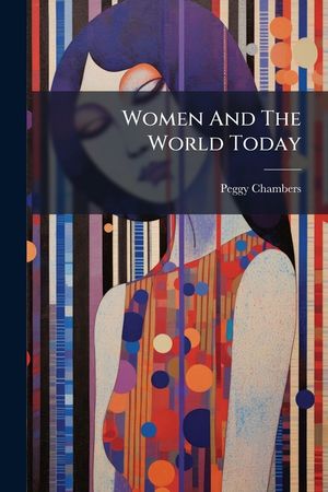Women and the World Today image number 0