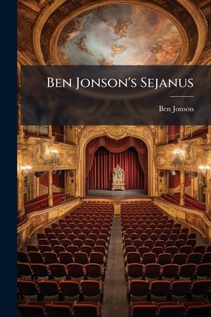 Ben Jonson's Sejanus image number 0
