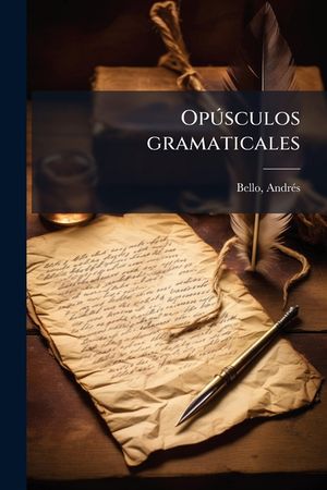 Op&uacute;sculos gramaticales image number 0