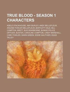 True Blood - Season 1 Characters: Adele Stackhouse, Amy Burley, Andy Bellefleur, Arlene Fowler Bellefleur, Bartlett Hale, Bill Compton, Brett, Bud Dea image number 0