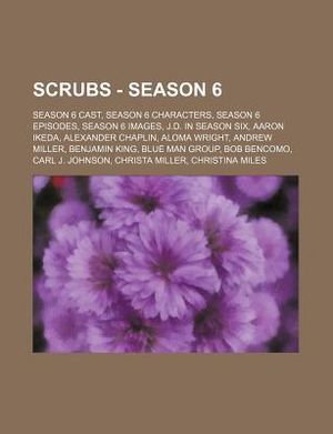 Scrubs - Season 6: Season 6 Cast, Season 6 Characters, Season 6 Episodes, Season 6 Images, J.D. in Season Six, Aaron Ikeda, Alexander Cha image number 0