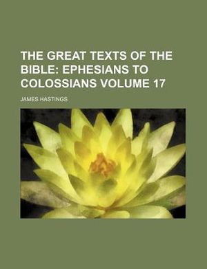 The Great Texts of the Bible Volume 17; Ephesians to Colossians image number 0