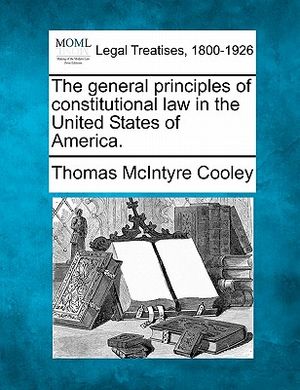 The General Principles of Constitutional Law in the United States of America. image number 0