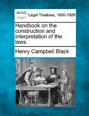 Handbook on the Construction and Interpretation of the Laws. image number 0