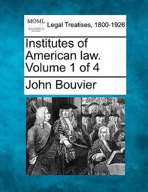 Institutes of American Law. Volume 1 of 4 image number 0
