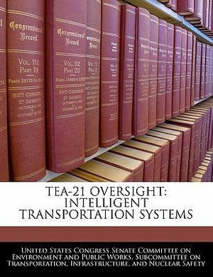 Tea-21 Oversight: Intelligent Transportation Systems image number 0