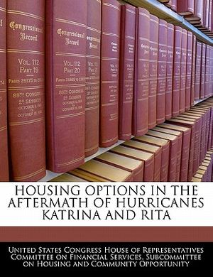 Housing Options in the Aftermath of Hurricanes Katrina and Rita image number 0