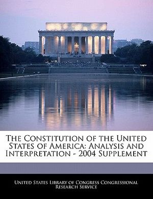 The Constitution of the United States of America: Analysis and Interpretation - 2004 Supplement image number 0