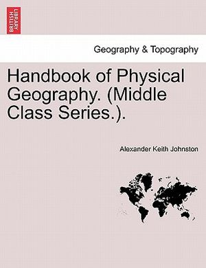 Handbook of Physical Geography. (Middle Class Series.). image number 0