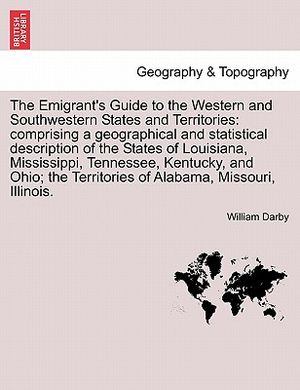 The Emigrant's Guide to the Western and Southwestern States and Territories: Comprising a Geographical and Statistical Description of the States of Lo image number 0