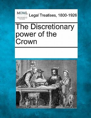 The Discretionary Power of the Crown image number 0