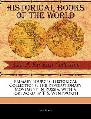 Primary Sources, Historical Collections: The Revolutionary Movement in Russia, with a Foreword by T. S. Wentworth image number 0