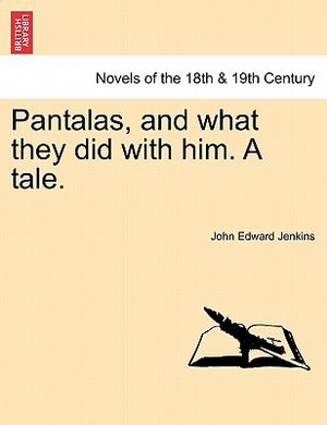 Pantalas, and What They Did with Him. a Tale. image number 0