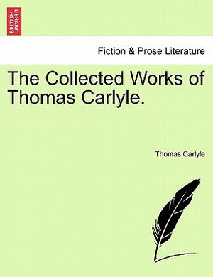 The Collected Works of Thomas Carlyle. image number 0