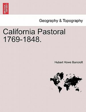 California Pastoral 1769-1848. image number 0