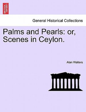 Palms and Pearls: Or, Scenes in Ceylon. image number 0