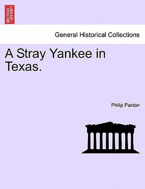 A Stray Yankee in Texas. image number 0