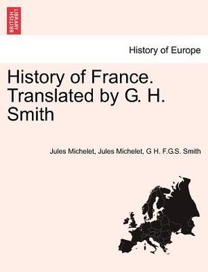 History of France. Translated by G. H. Smith image number 0