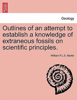 Outlines of an Attempt to Establish a Knowledge of Extraneous Fossils on Scientific Principles. image number 0