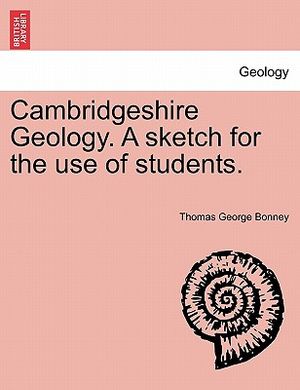 Cambridgeshire Geology. a Sketch for the Use of Students. image number 0