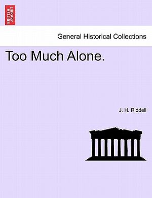 Too Much Alone. Vol. III. image number 0