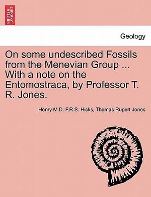 On Some Undescribed Fossils from the Menevian Group ... with a Note on the Entomostraca, by Professor T. R. Jones. image number 0