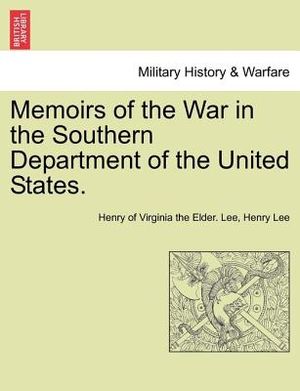 Memoirs of the War in the Southern Department of the United States. image number 0