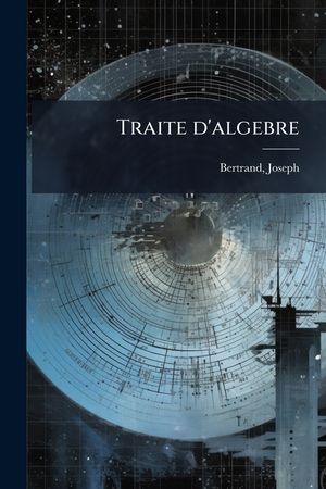 Traite D'Algebre image number 0