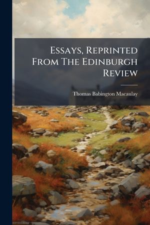Essays, Reprinted from the Edinburgh Review image number 0