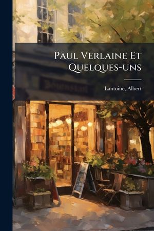 Paul Verlaine Et Quelques-uns image number 0