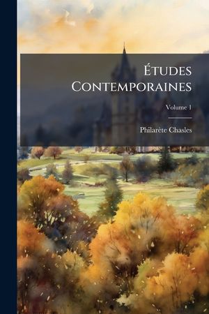 &Eacute;tudes Contemporaines, Volume 1 image number 0
