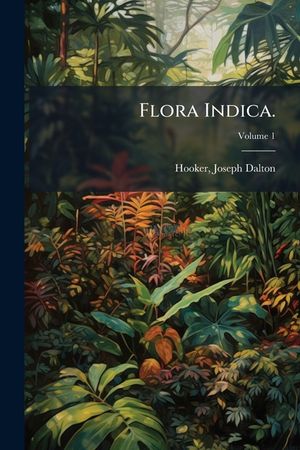 Flora Indica. Vol. 1 image number 0