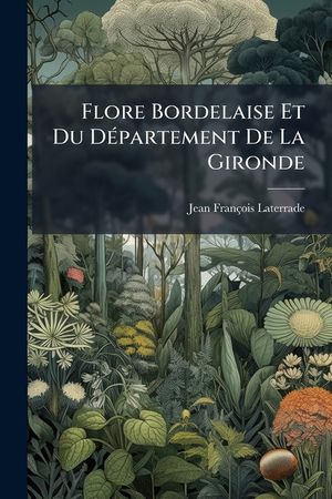 Flore Bordelaise Et Du Departement de La Gironde image number 0