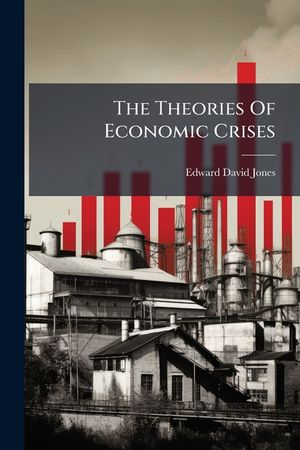 The Theories of Economic Crises image number 0