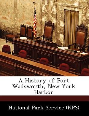 A History of Fort Wadsworth, New York Harbor image number 0
