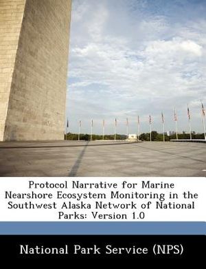 Protocol Narrative for Marine Nearshore Ecosystem Monitoring in the Southwest Alaska Network of National Parks: Version 1.0 image number 0