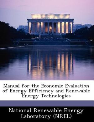 Manual for the Economic Evaluation of Energy Efficiency and Renewable Energy Technologies image number 0
