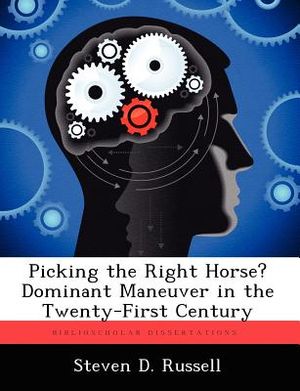 Picking the Right Horse? Dominant Maneuver in the Twenty-First Century image number 0