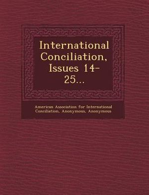 International Conciliation, Issues 14-25... image number 0