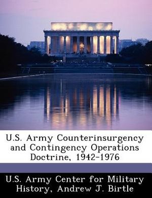 U.S. Army Counterinsurgency and Contingency Operations Doctrine, 1942-1976 image number 0