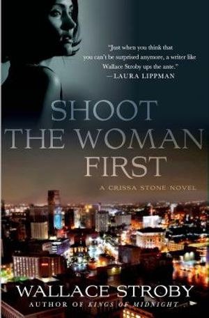 Shoot the Woman First: A Crissa Stone Novel image number 0
