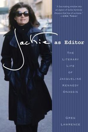 Jackie as Editor: The Literary Life of Jacqueline Kennedy Onassis image number 0