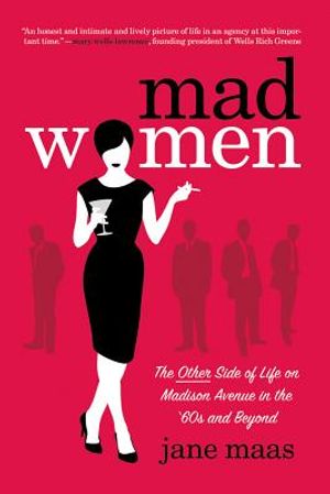 Mad Women: The Other Side of Life on Madison Avenue in the '60s and Beyond image number 0