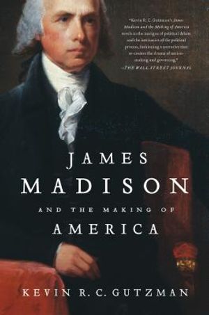 James Madison and the Making of America image number 0