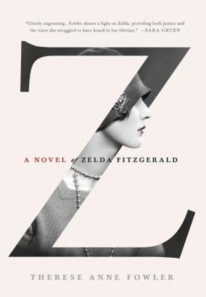 Z: A Novel of Zelda Fitzgerald image number 0