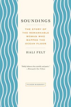 Soundings: The Story of the Remarkable Woman Who Mapped the Ocean Floor image number 0