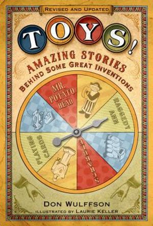 Toys!: Amazing Stories Behind Some Great Inventions image number 0