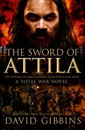 The Sword of Attila: A Total War Novel image number 0