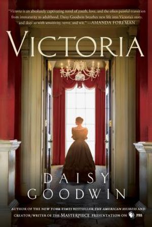 Victoria: A Novel of a Young Queen by the Creator/Writer of the Masterpiece Presentation on PBS image number 0