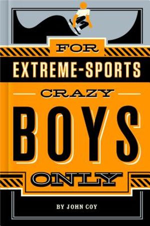 For Extreme-Sports Crazy Boys Only image number 0